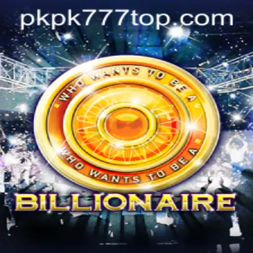 Exploring 'Billionaire': A Modern Gaming Sensation with PKPK777